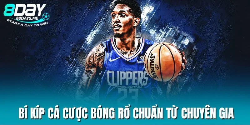 Bí kíp cá cược bóng rổ chuẩn từ chuyên gia Bí kíp cá cược bóng rổ chuẩn từ chuyên gia