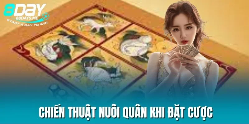 Chiến thuật nuôi quân khi đặt cược Chiến thuật nuôi quân khi đặt cược