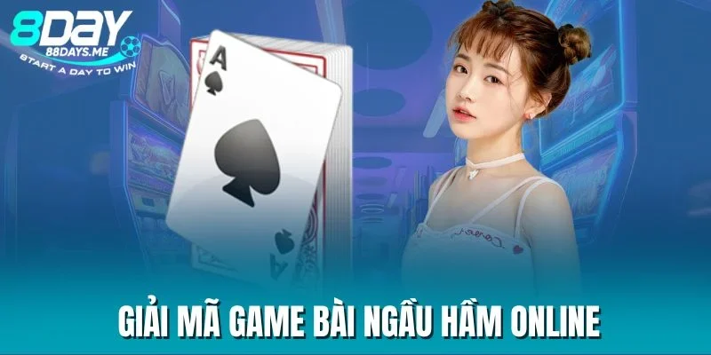 Giải mã game bài ngầu hầm online Giải mã game bài ngầu hầm online