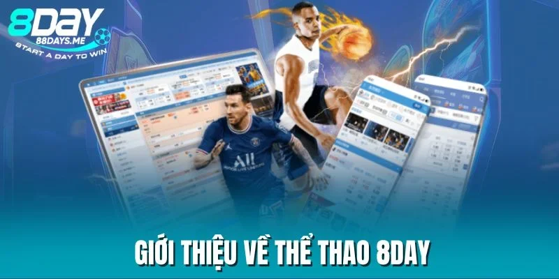 Giới thiệu về thể thao 8DAY Giới thiệu về thể thao 8DAY