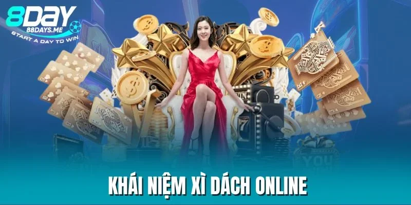 Khái niệm xì dách online Khái niệm xì dách online