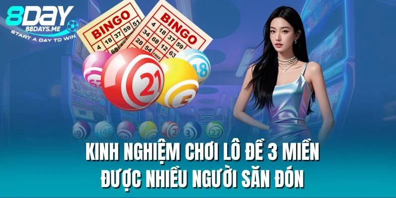 Kinh nghiệm chơi lô đề 3 miền được nhiều người săn đón Kinh nghiệm chơi lô đề 3 miền được nhiều người săn đón