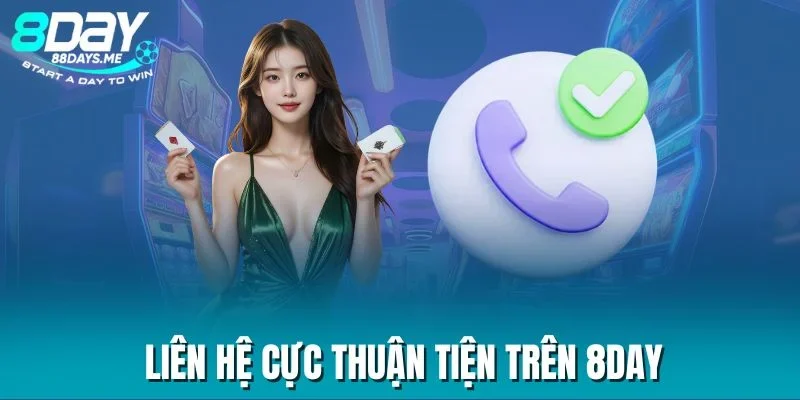 Liên hệ cực thuận tiện trên 8DAY Liên hệ cực thuận tiện trên 8DAY