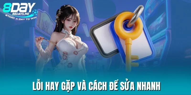Lỗi hay gặp và cách để sửa nhanh Lỗi hay gặp và cách để sửa nhanh